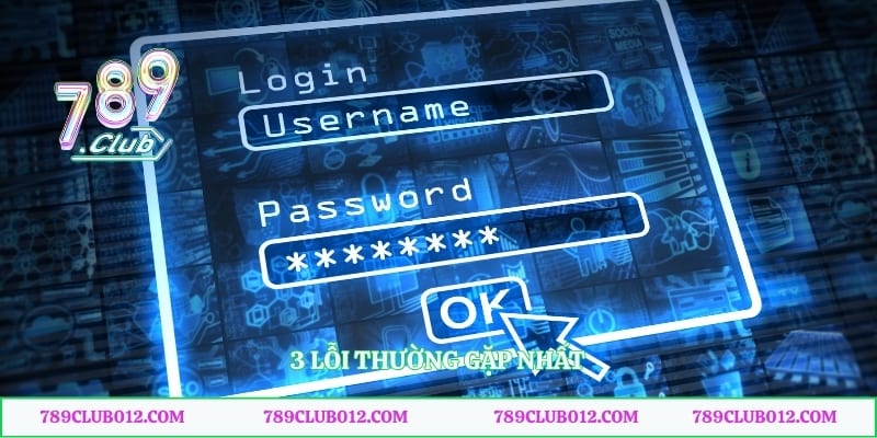 3 lỗi thường gặp nhất