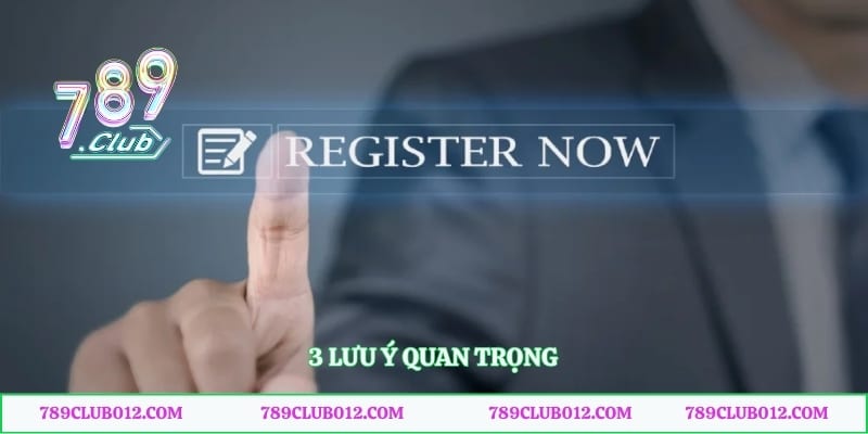 3 lưu ý quan trọng